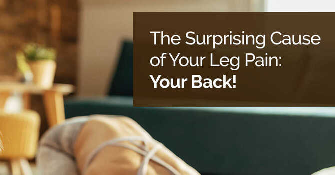 The Surprising Cause of Your Leg Pain: Your Back! image