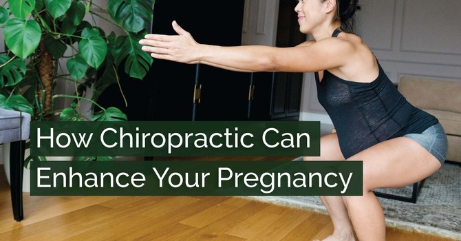 How Chiropractic Can Enhance Your Pregnancy image